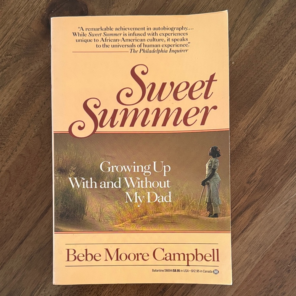Sweet Summer Growing up with and without my dad by Bebe Moore Campbell Book 1989